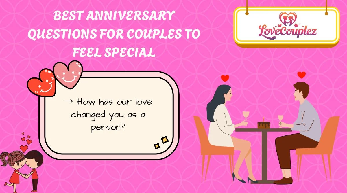 Best Anniversary Questions for Couples to Feel Special