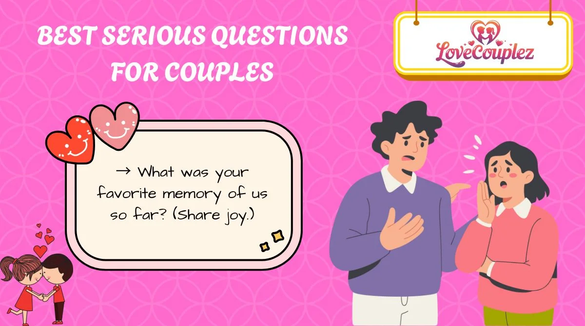 Best Serious Questions for Couples