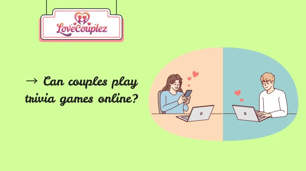 Fun Online Games for Long Distance Couples