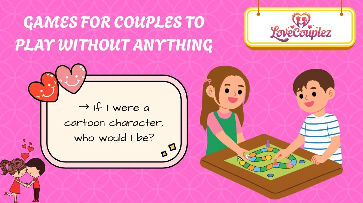 Games for Couples to Play without Anything