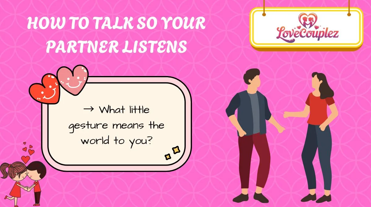How to Talk So Your Partner Listens