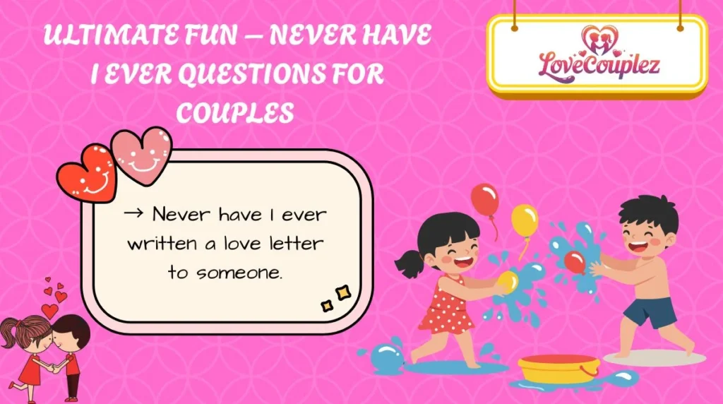 Ultimate Fun – Never Have I Ever Questions for Couples