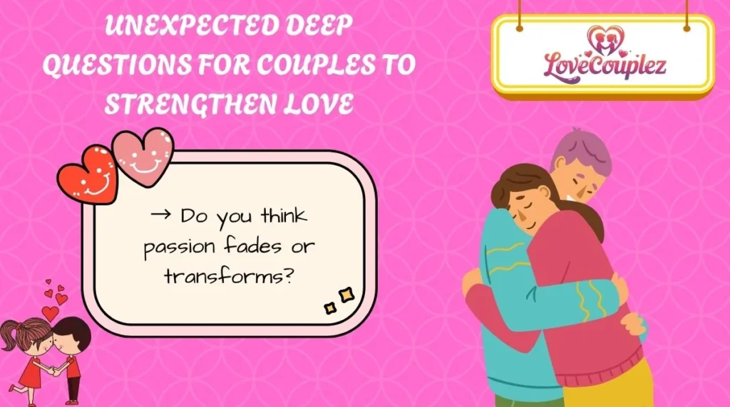 Unexpected Deep Questions for Couples to Strengthen Love