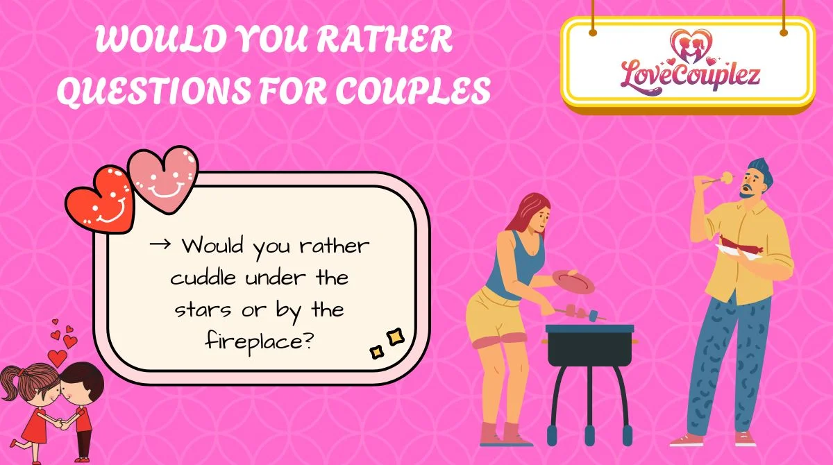 Would You Rather Questions for Couples