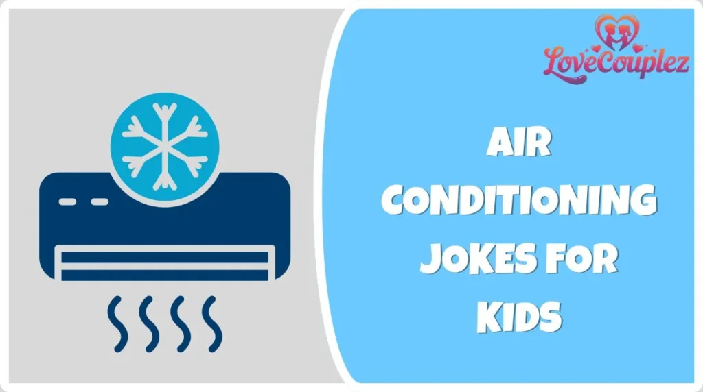 Air Conditioning Jokes for Kids