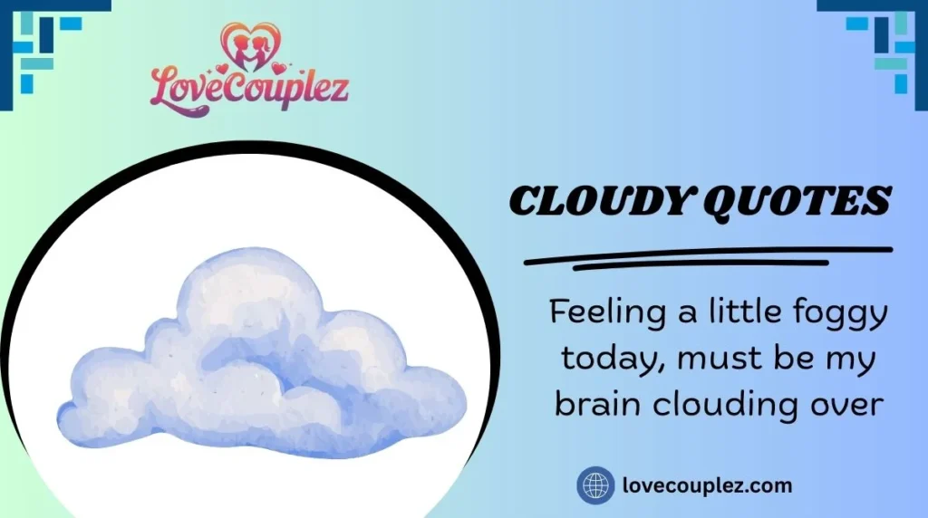 Cloudy Quotes