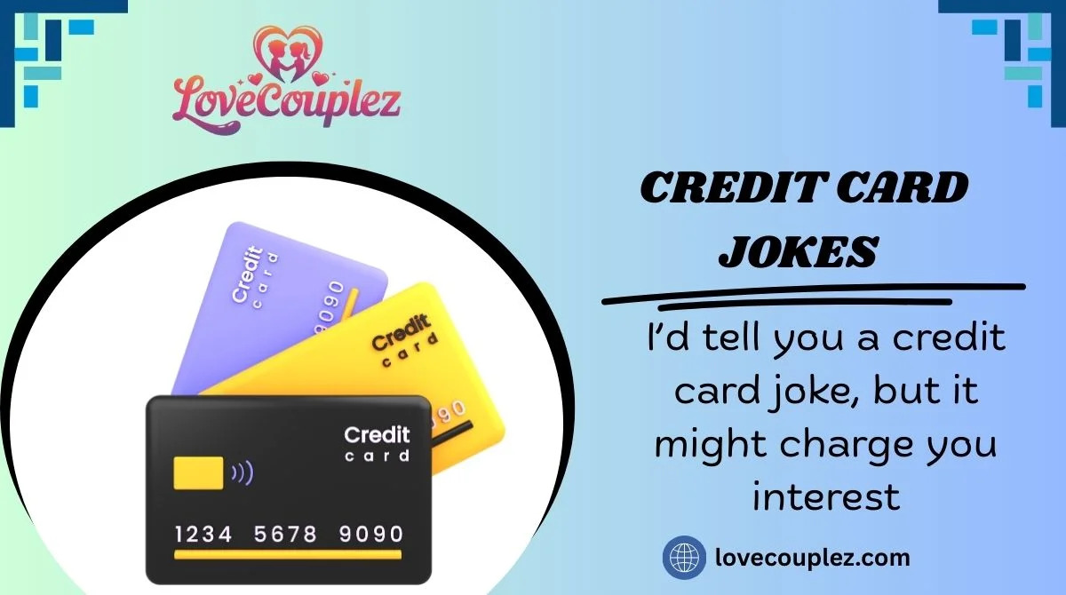 Credit Card Jokes