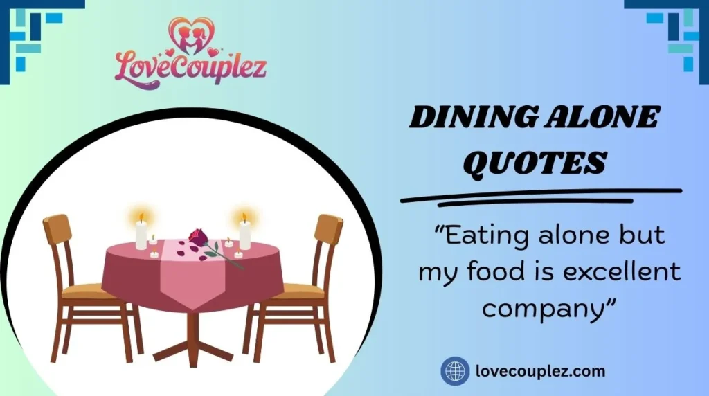 Dining Alone Quotes