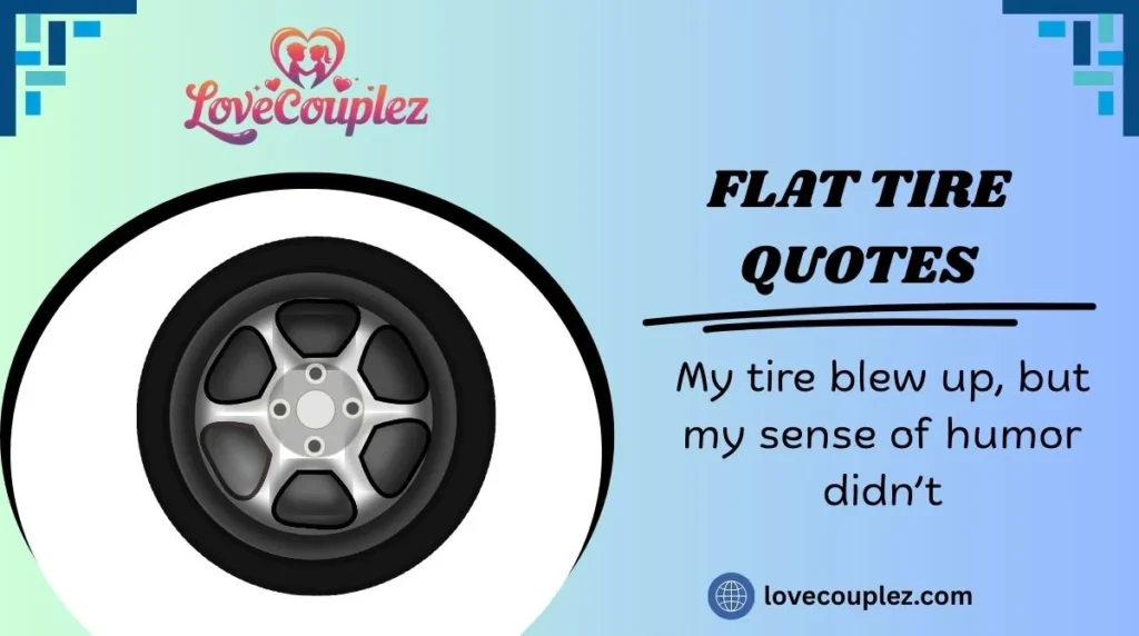 Flat Tire Quotes