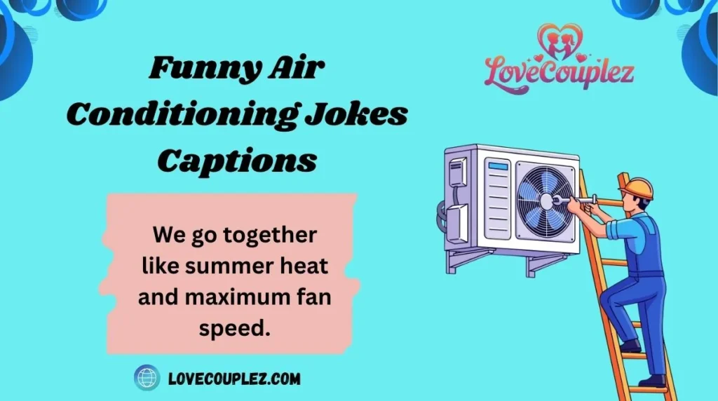 Funny Air Conditioning Jokes Captions