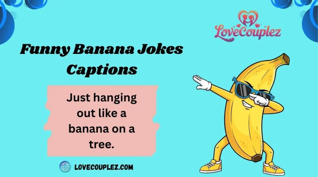Funny Banana Jokes Captions