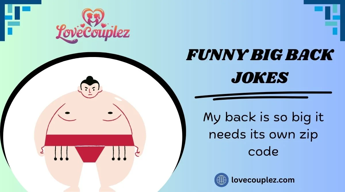 Funny Big Back Jokes