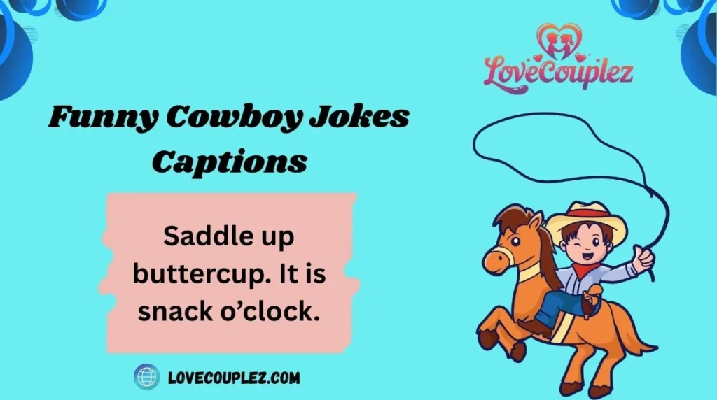 Funny Cowboy Jokes Captions