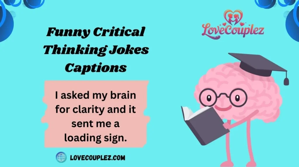 Funny Critical Thinking Jokes Captions