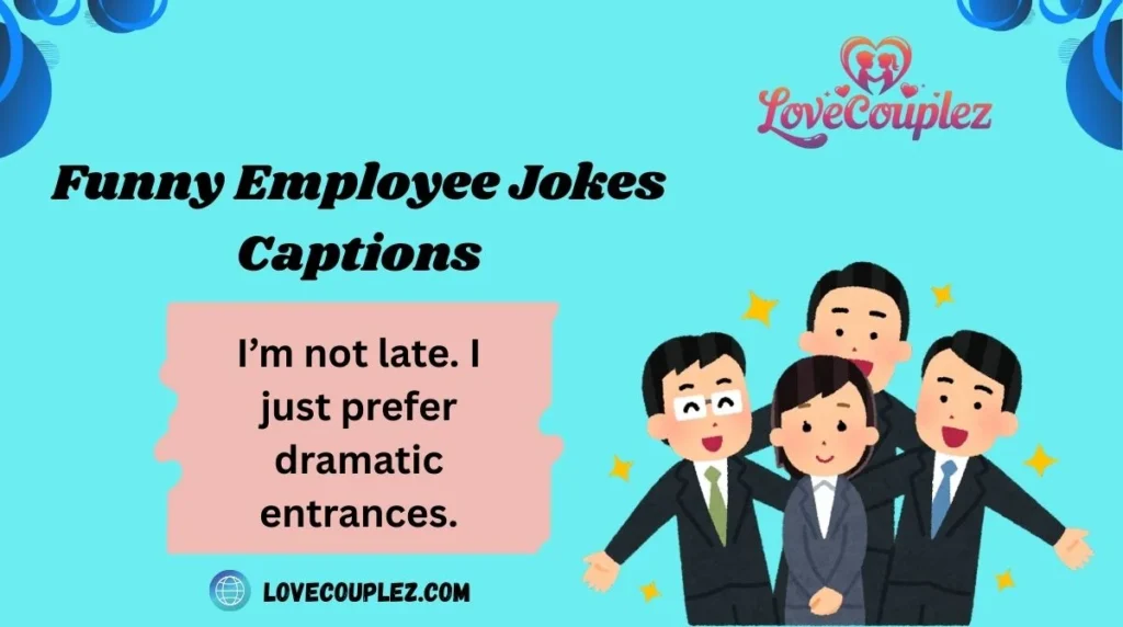 Funny Employee Jokes Captions