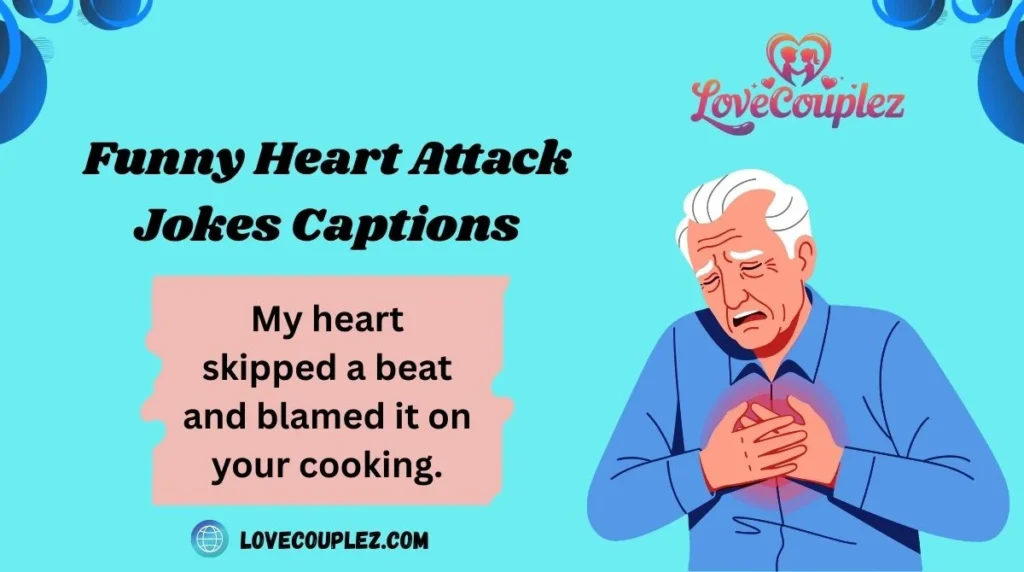 Funny Heart Attack Jokes Captions