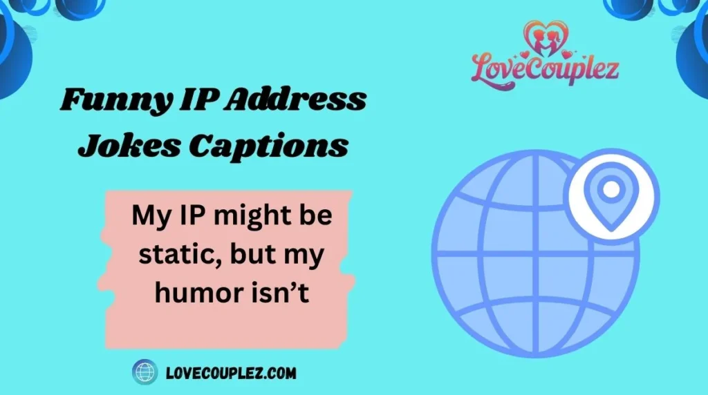 Funny IP Address Jokes Captions