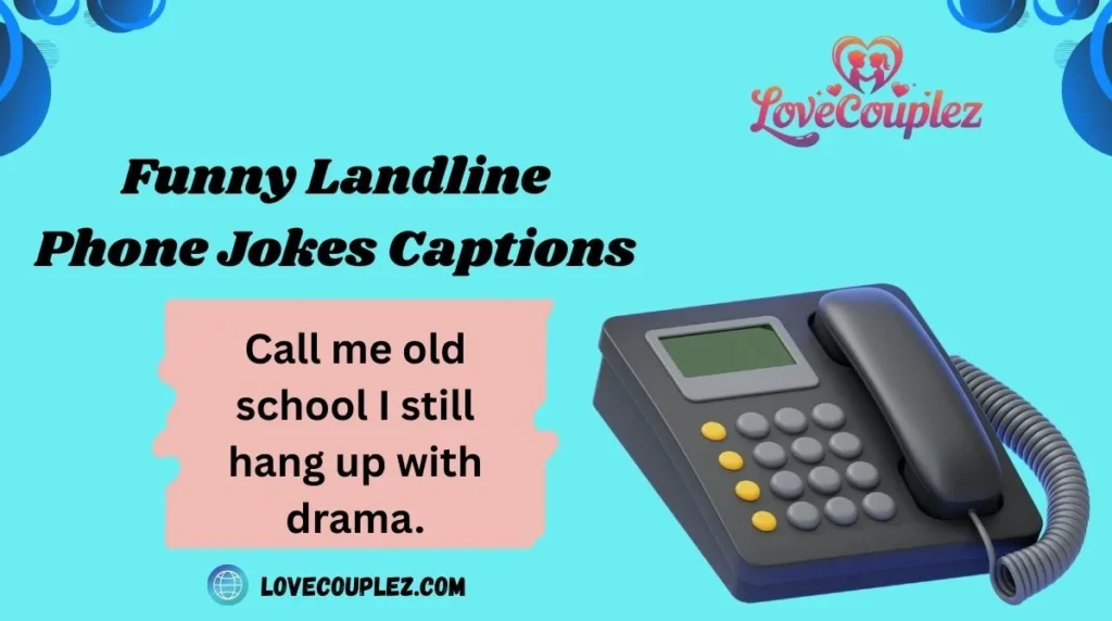 Funny Landline Phone Jokes Captions