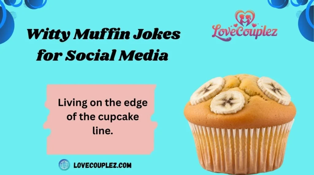 Witty Muffin Jokes for Social Media