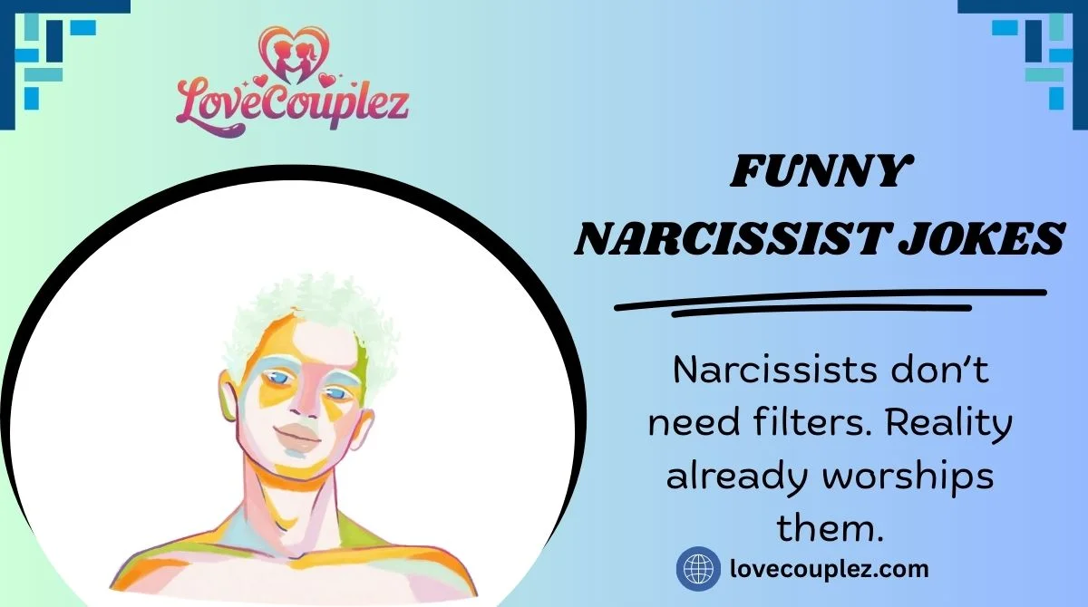 Funny Narcissist Jokes