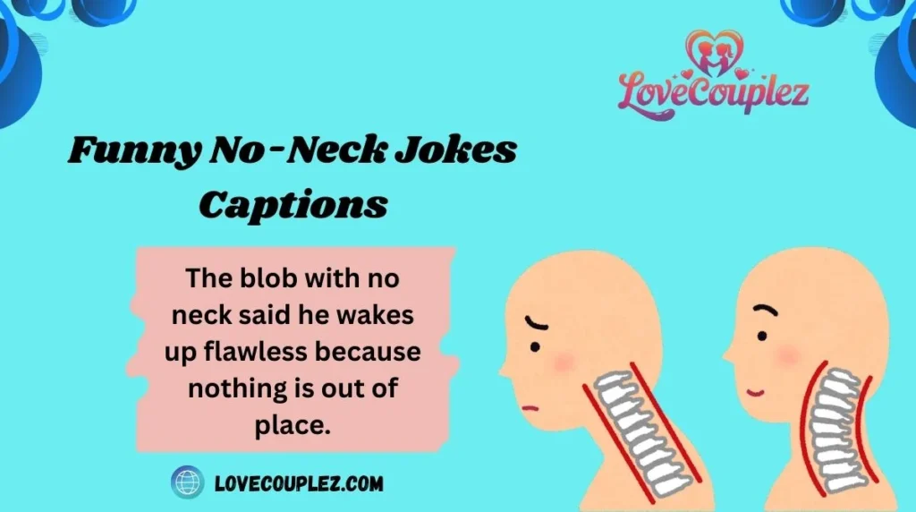 Funny No-Neck Jokes Captions