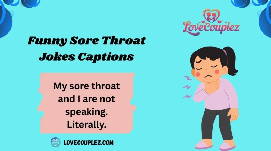 Funny Sore Throat Jokes Captions