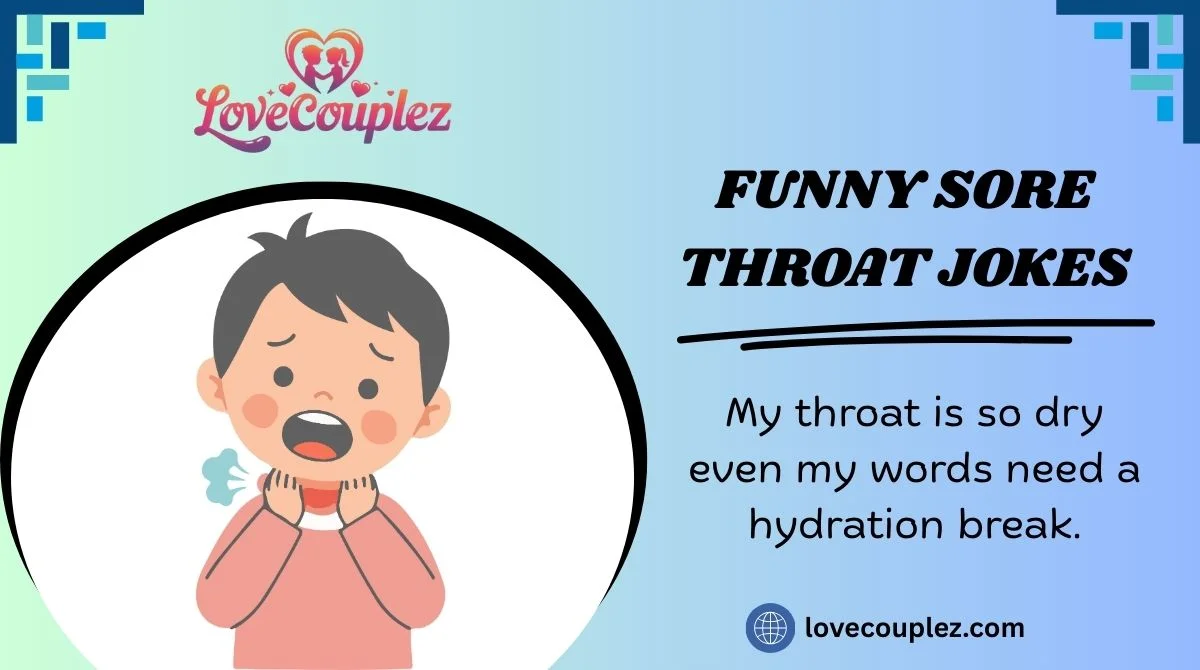 Funny Sore Throat Jokes