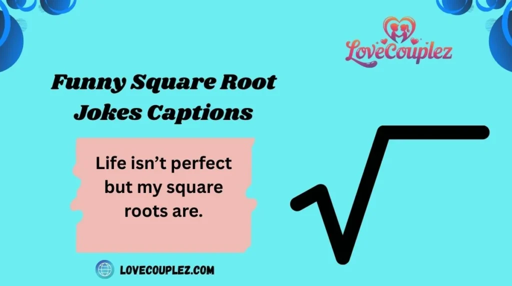 Funny Square Root Jokes Captions