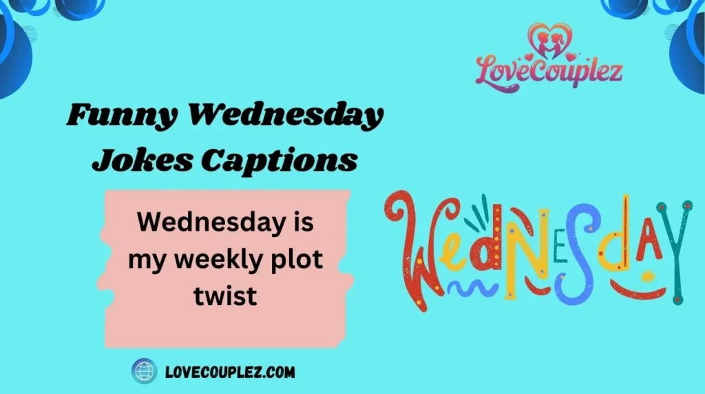 Funny Wednesday Jokes Captions