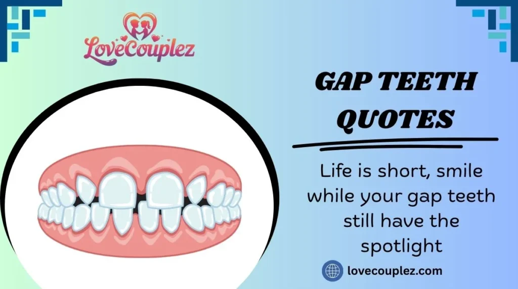 Gap Teeth Quotes