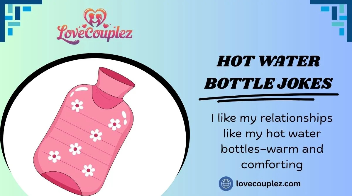 Hot Water Bottle Jokes