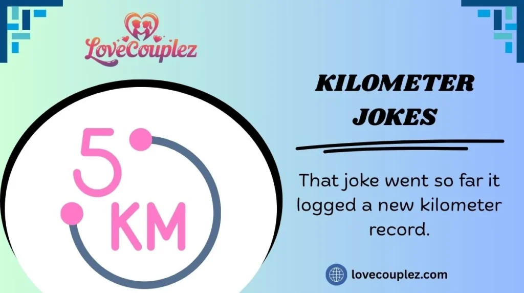 Kilometer Jokes