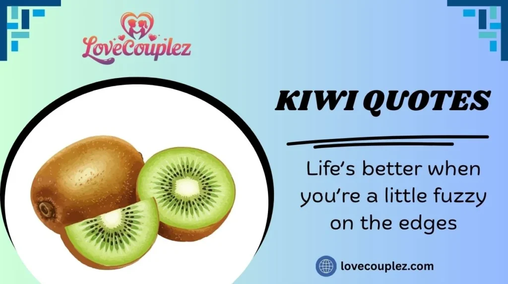 Kiwi Quotes