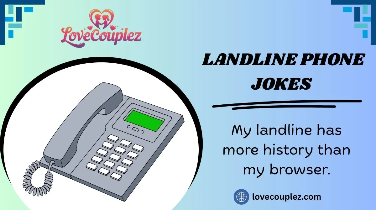 Landline Phone Jokes