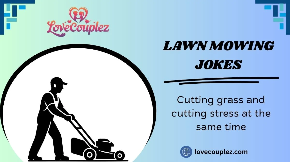Lawn Mowing Jokes