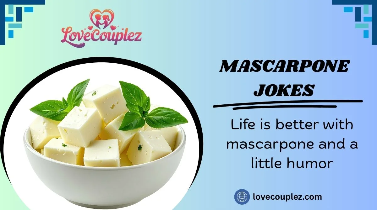 Mascarpone Jokes