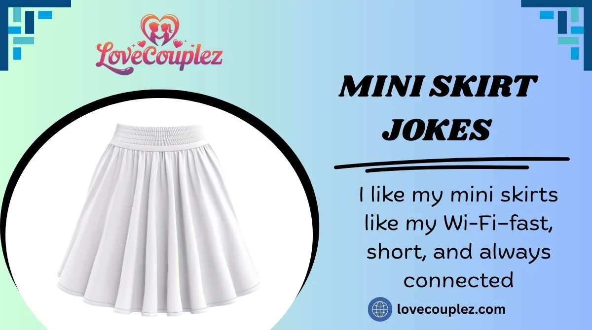 Mini Skirt Jokes