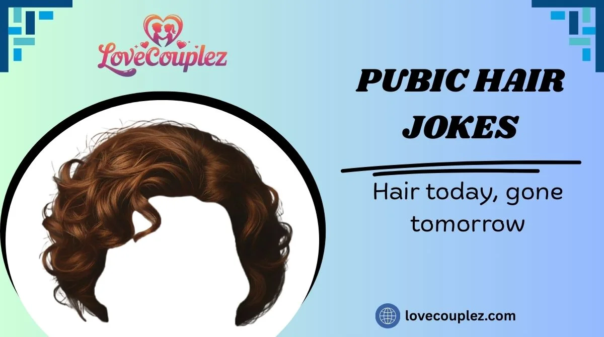 Pubic Hair Jokes