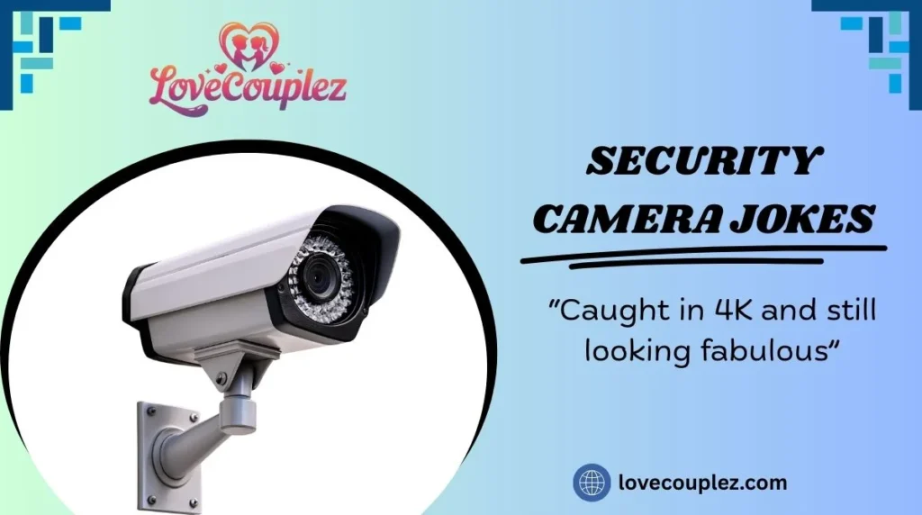 Security Camera Jokes