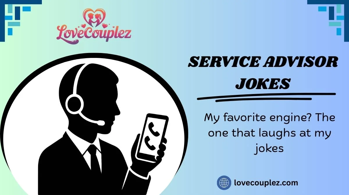 Service Advisor Jokes