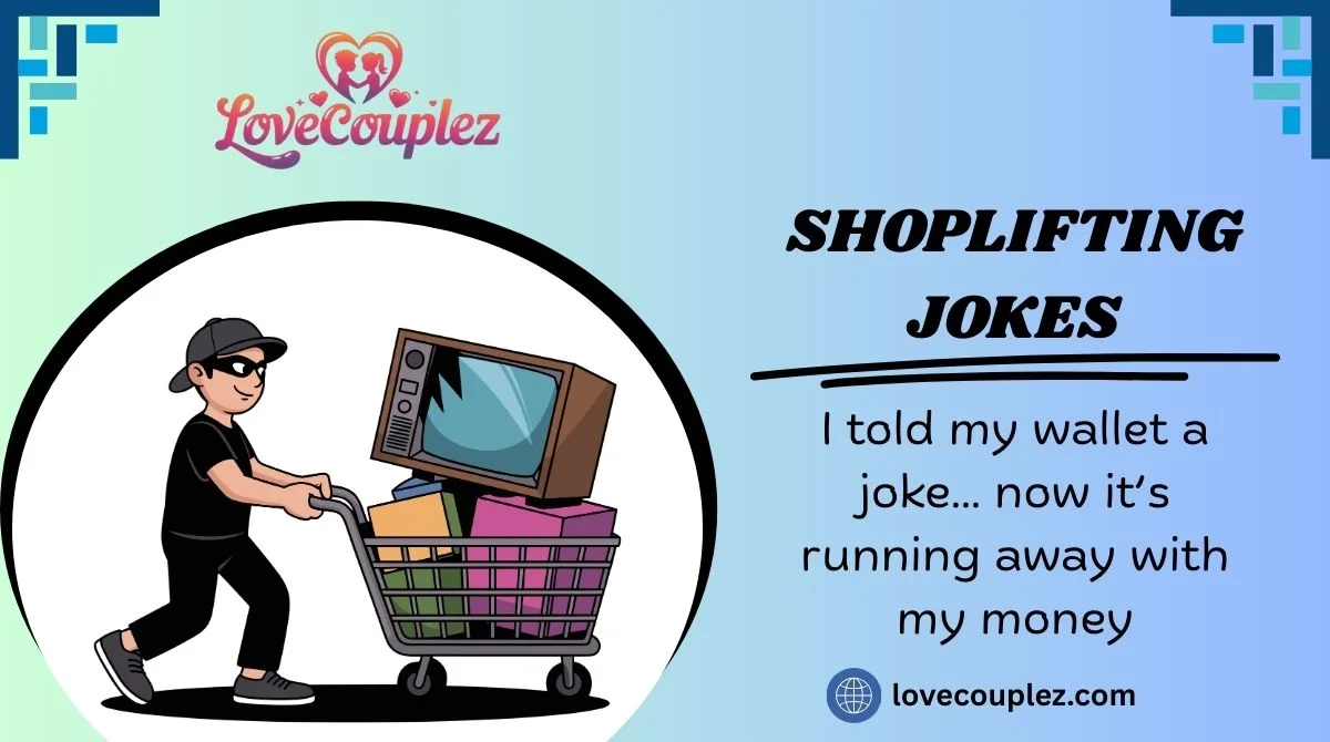 Shoplifting Jokes