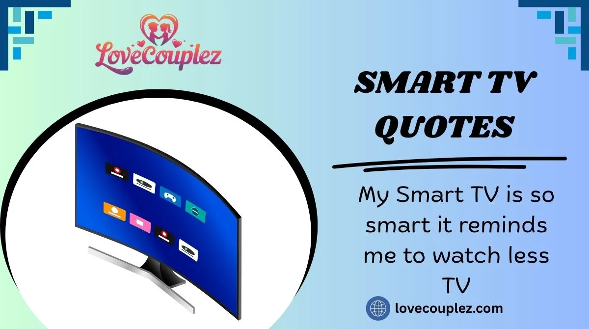 Smart TV Quotes
