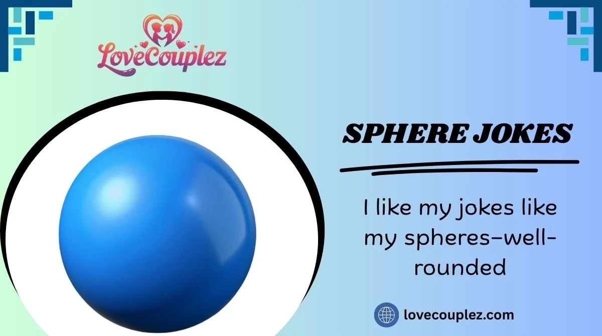 Sphere Jokes