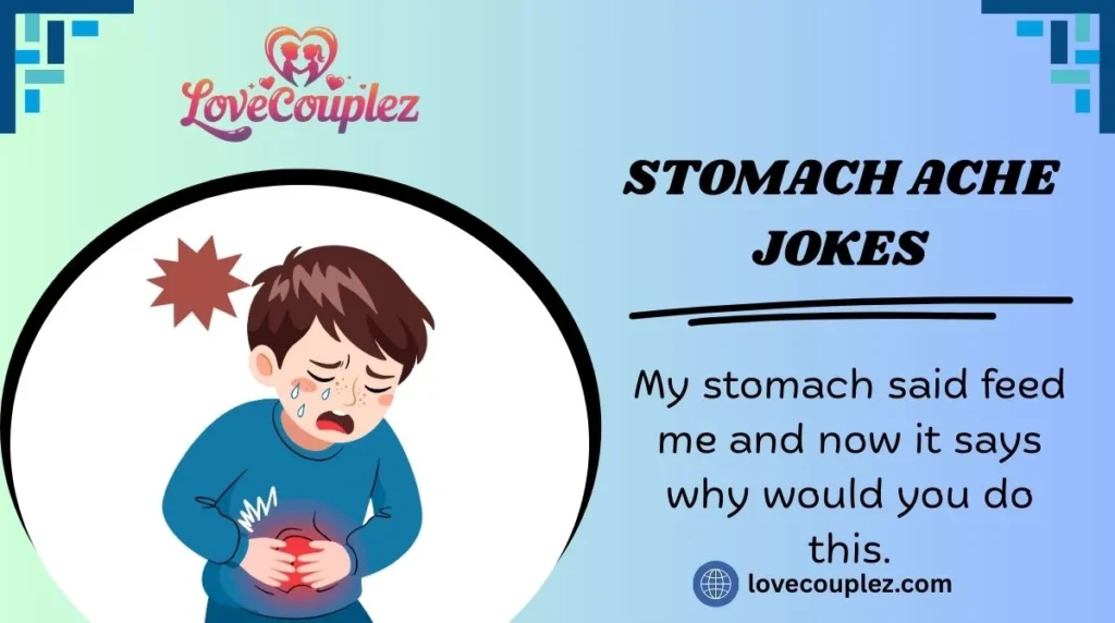 Stomach Ache Jokes