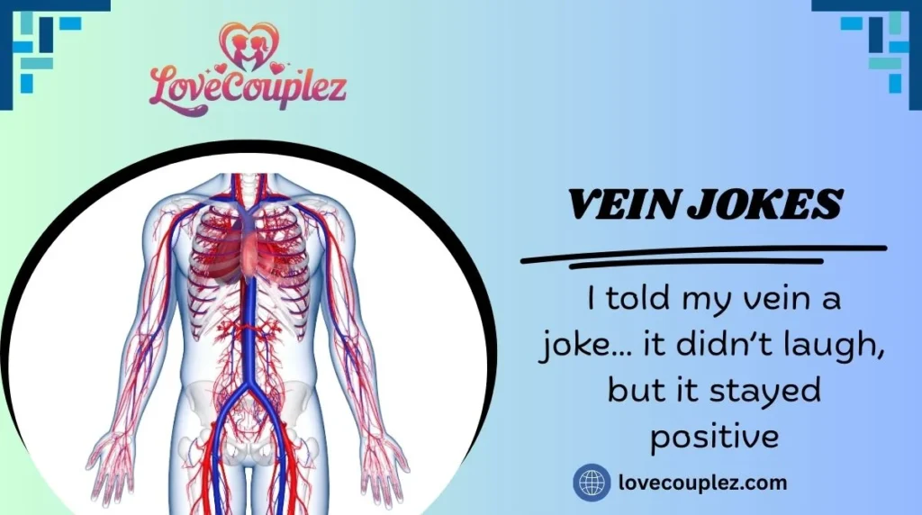 Vein Jokes