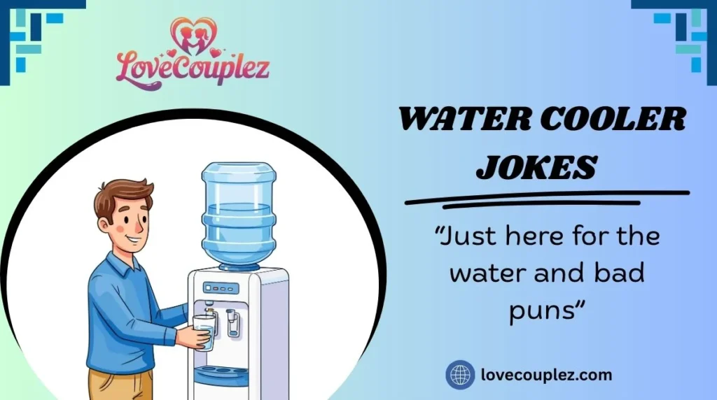 Water Cooler Jokes