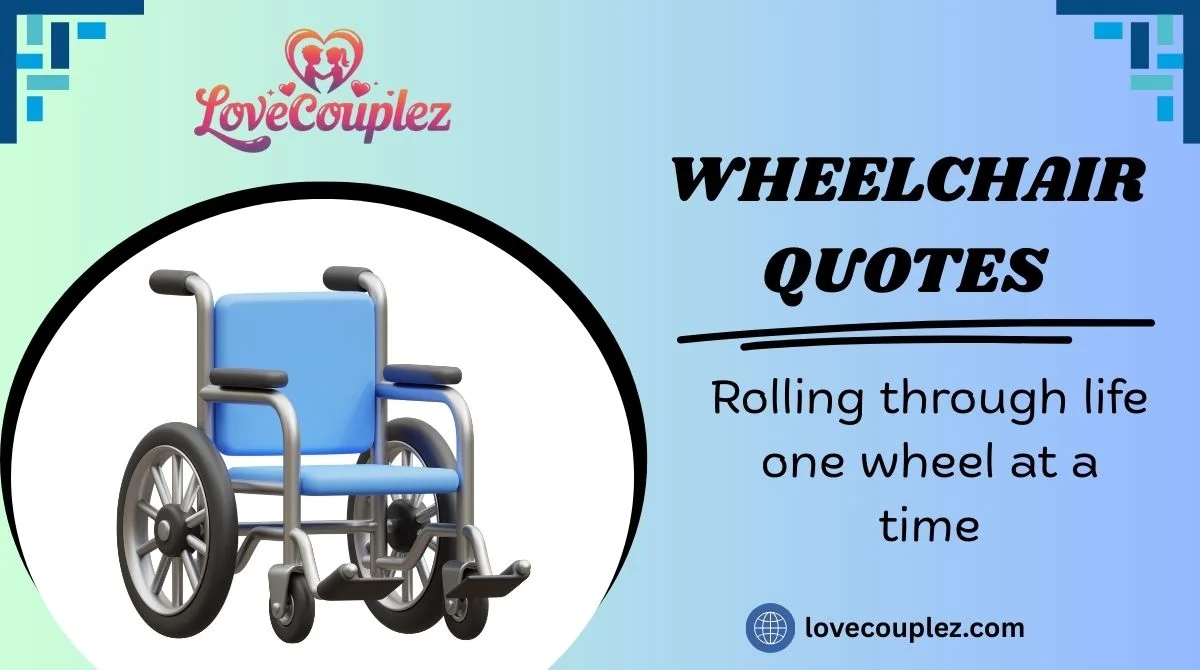 Wheelchair Quotes