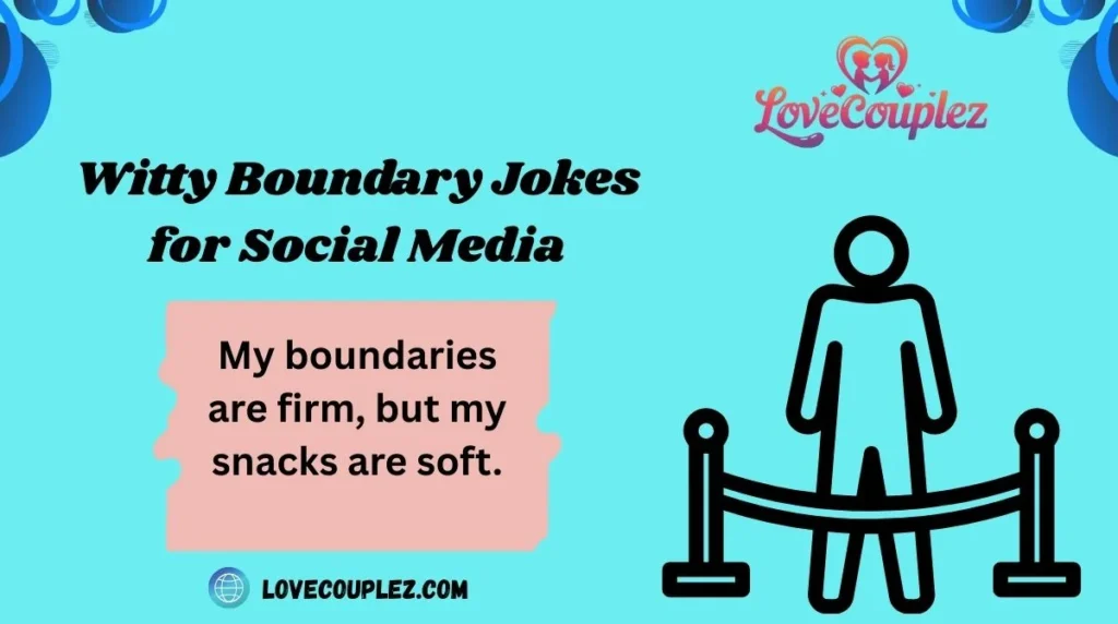 Witty Boundary Jokes for Social Media