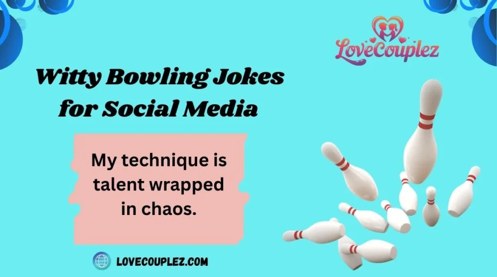 Witty Bowling Jokes for Social Media