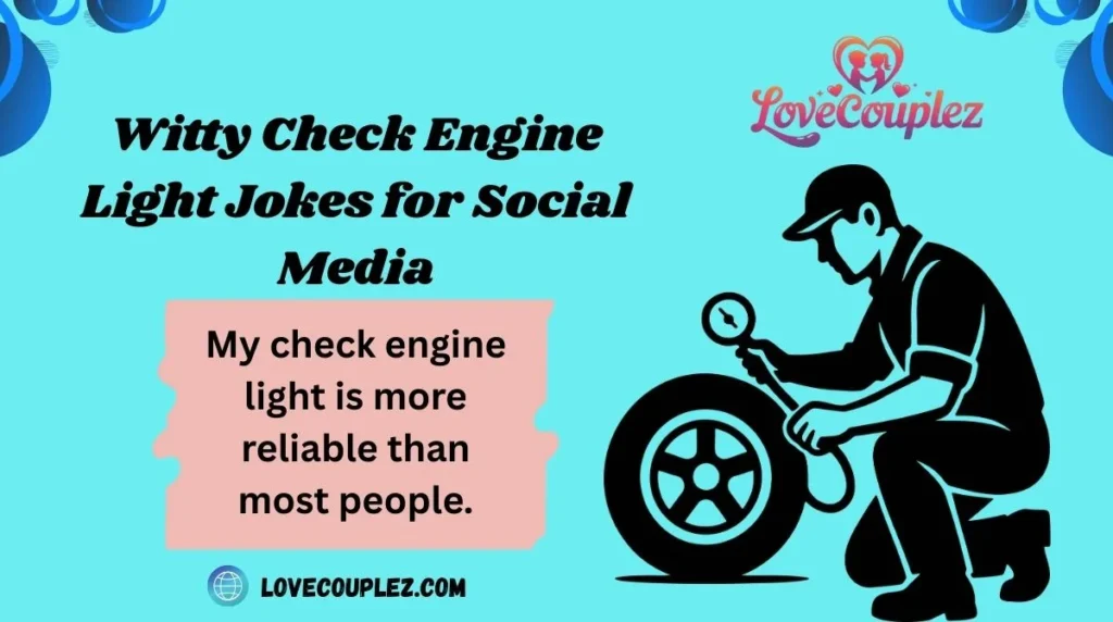 Witty Check Engine Light Jokes for Social Media